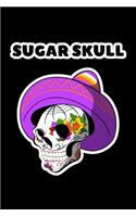 Sugar Skull: Composition Lined Notebook Journal Funny Gag Gift