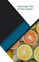 Blood Sugar Diary & Food Log Book