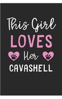 This Girl Loves Her Cavashell