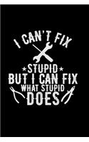 I can't fix stupid