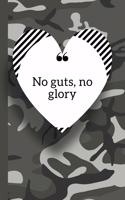 No Guts, No Glory