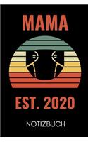 Mama Est. 2020 Notizbuch