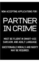 PARTNER IN CRIME, now accepting applications