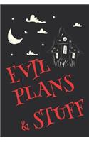 Evil Plans And Stuff