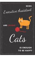 Executive Assistant & Cats Notebook: Funny Gifts Ideas for Men/Women on Birthday Retirement or Christmas - Humorous Lined Journal to Writing
