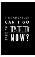 I graduated! Can I go back to bed now?