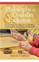 Philosophy as Disability & Exclusion