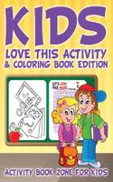 Kids Love This Activity & Coloring Book Edition