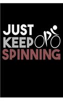 Just Keep Spinning