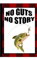 No Guts No Story