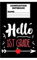 Composition Notebook Hello 1st Grade