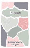 Loona Wohlfühlkalender: Mein Tagebuch - Erfolgreich gegen Angst & Depression - Als Stimmungstagebuch geeignet - 1 Tag 2 Seiten Kalender - Erfolgs-Journal & Dankbarkeits-Jou