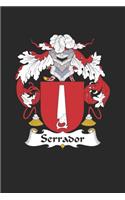 Serrador: Serrador Coat of Arms and Family Crest Notebook Journal (6 x 9 - 100 pages)