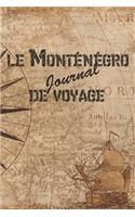 le Monténégro Journal de Voyage: 6x9 Carnet de voyage I Journal de voyage avec instructions, Checklists et Bucketlists, cadeau parfait pour votre séjour au Monténégro et pour chaque