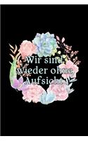 Wir Sind Wieder Ohne Aufsicht: A5 (Handtaschenformat) Punktiertes Notizbuch oder Geburtstag Journal - Tagebuch Geschenkidee oder Witziges Weihnachtsgeschenk als Notizbuch für Männ