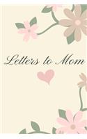 Letters to Mom