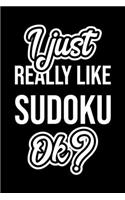 I Just Really Like Sudoku Ok?