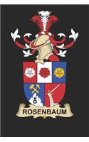 Rosenbaum: Rosenbaum Coat of Arms and Family Crest Notebook Journal (6 x 9 - 100 pages)