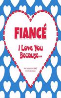 Fiancé, I Love You Because