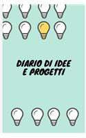 Il Diario di Idee e Progetti- Solo per Imprenditori