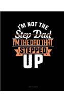 I'm Not The Step Dad I'm The Dad That Stepped Up: Menu Planner(1680 Menu Planner)