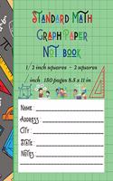 Standard Math Graph Paper Notebook - 1/2 inch squares - 2 squares / inch - 150 pages 8.5 x 11 in