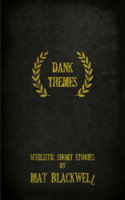 Dank Themes