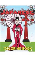 Japanese Coloring Book: Beautiful and Traditional Japanese Designs to Color & Relieve Stress Including Geishas, Sushi, Sashimi, Ninjas, Temples, Maneki Neko Cat, Koinobor, (1 Japan Travel Activity Book)