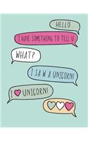 Hello: I love unicorn on green cover and Lined pages, Extra large (8.5 x 11) inches, 110 pages, White paper(6 I Love Unicorn on Green Notebook)