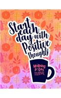 Start Each Day with Positive Thoughts Morning Pages Journal