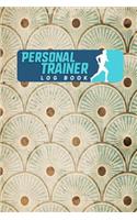 Personal Trainer Log Book: (57 Personal Trainer Log Book)