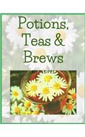 Potions, Teas and Brews