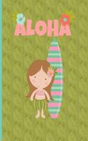 Multipurpose Wide Ruled Paper Notebook - Composition - Journal - Diary: Little Girl Aloha Luau Dancing Surfboard Notebook - 8.5 x 11 - 150 pages (75 sheets) Wide Ruled Lined Paper. Glossy Cover.