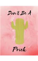 Cactus Notebook Don't be a Prick