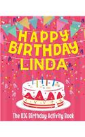 Happy Birthday Linda - The Big Birthday Activity Book