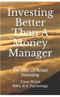 Investing Better Than a Money Manager