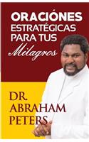 Oraciones Estratégicas Para Tus Milagros