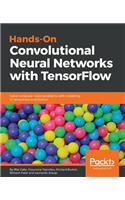 Hands-on Convolutional Neural Networks with Tensorflow