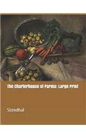 The Charterhouse of Parma: Large Print