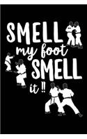 Smell My Foot Smell It !!