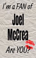 I'm a Fan of Joel McCrea Are You? Creative Writing Lined Journal: Promoting Fandom and Creativity Through Journaling...One Day at a Time