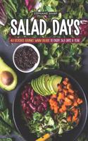 Salad Days: 40 Delicious Gourmet Warm Salads to Enjoy 365 Days a Year