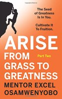 Arise from Grass to Greatness