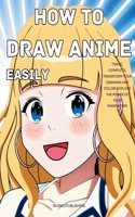 How to Draw Anime Easily