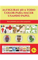 Manualidades para niñas pequeñas (23 Figuras 3D a todo color para hacer usando papel): Un regalo genial para que los niños pasen horas de diversión haciendo manualidades con papel.