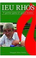 Ieu Rhos - Y Geiriwr Garw a'r Galon Feddal