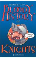 The Short And Bloody History Of Knights