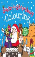 Santa is Coming to Shrewsbury Colouring Book