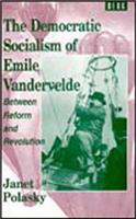 Democratic Socialism of Emile Vandervelde