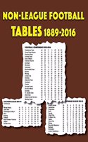 Non-League Football Tables 1889-2016